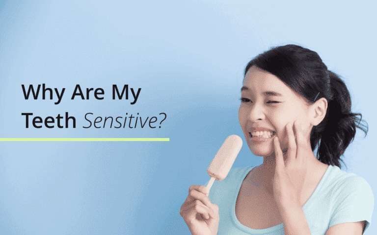 why are my teeth sensitive?