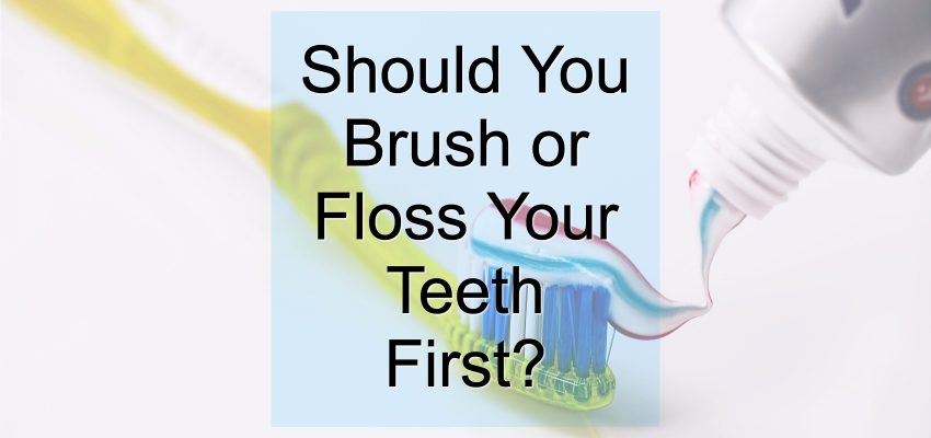 Brush or Floss