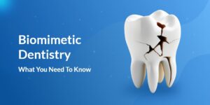 Biomimetic-Dentistry-What-You-Need-To-Know